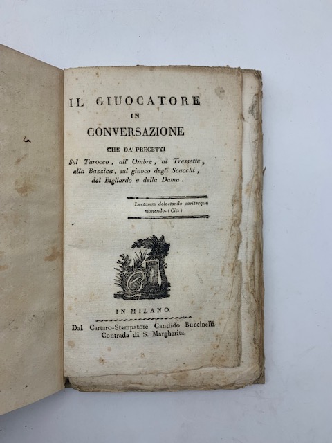 Il giuocatore in conversazione che dà precetti sul tarocco, all'ombre, al tressette, alla bazzica, sul giuoco degli scacchi, del bigliardo e della dama
